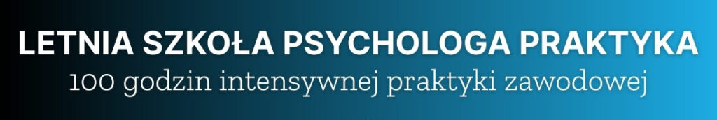 baner letnia szkoła psychologa praktyka